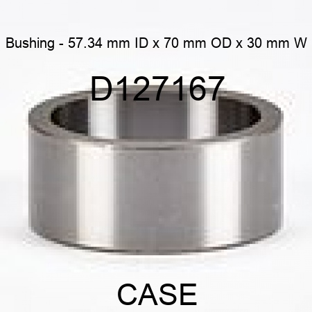 Bushing - 57.34 mm ID x 70 mm OD x 30 mm W D127167