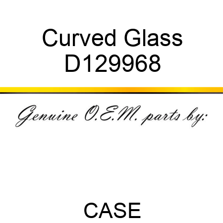Curved Glass D129968