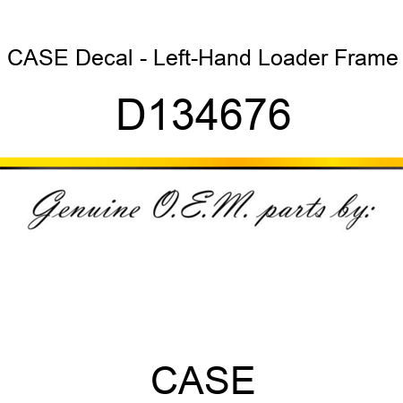 CASE Decal - Left-Hand Loader Frame D134676