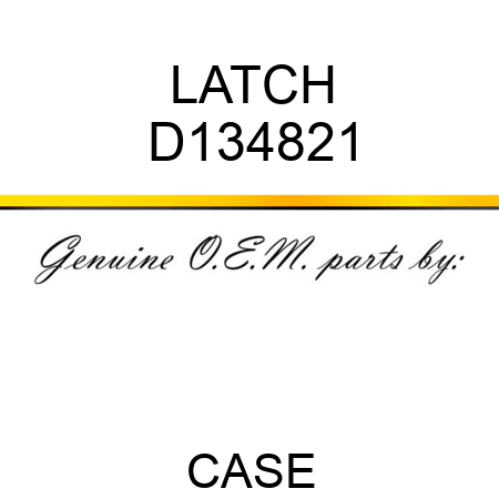 LATCH D134821