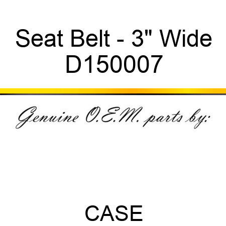 Seat Belt - 3" Wide D150007