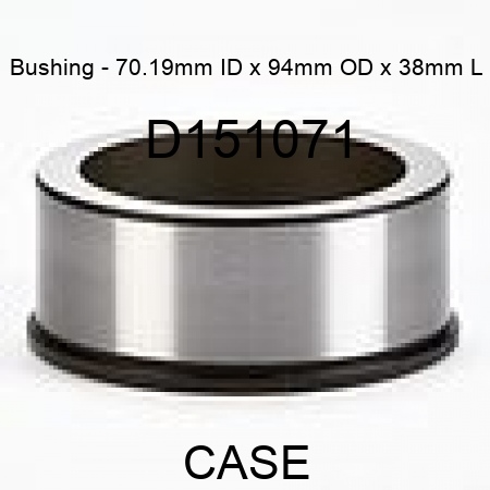 Bushing - 70.19mm ID x 94mm OD x 38mm L D151071