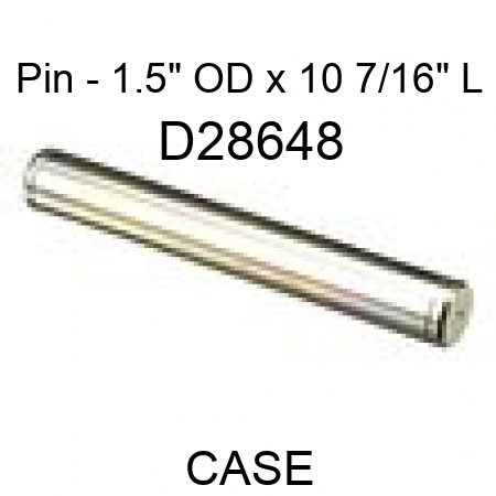 Pin - 1.5" OD x 10 7/16" L D28648