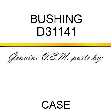 BUSHING D31141