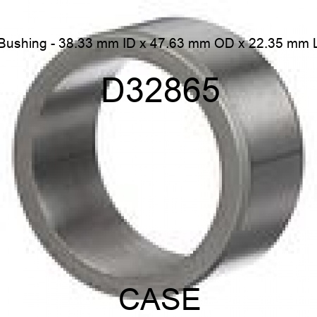 Bushing - 38.33 mm ID x 47.63 mm OD x 22.35 mm L D32865