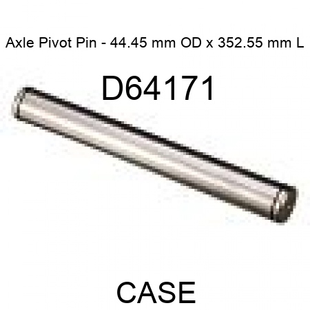 Axle Pivot Pin - 44.45 mm OD x 352.55 mm L D64171