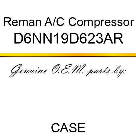 Reman A/C Compressor D6NN19D623AR