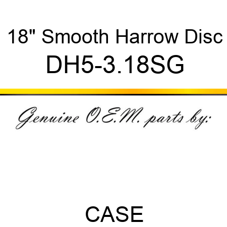 18" Smooth Harrow Disc DH5-3.18SG