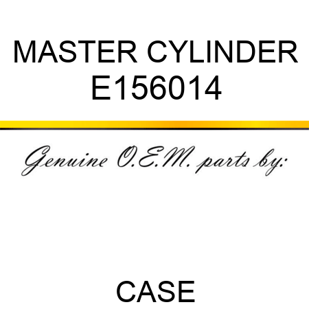 MASTER CYLINDER E156014
