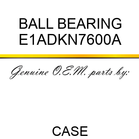 BALL BEARING E1ADKN7600A