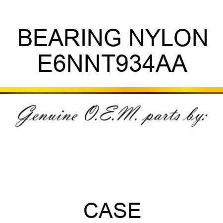 BEARING, NYLON E6NNT934AA