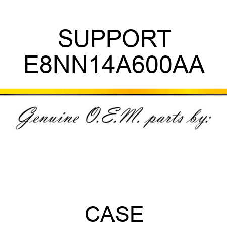 SUPPORT E8NN14A600AA
