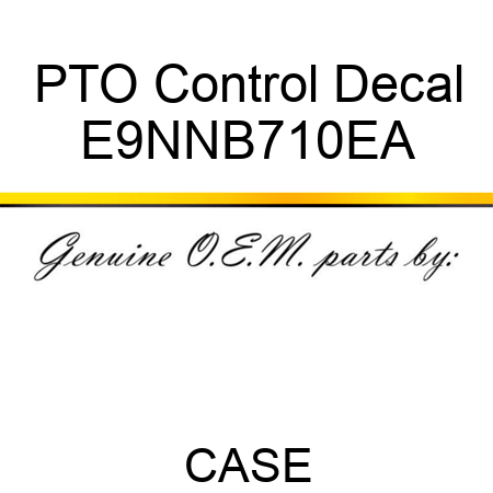 PTO Control Decal E9NNB710EA