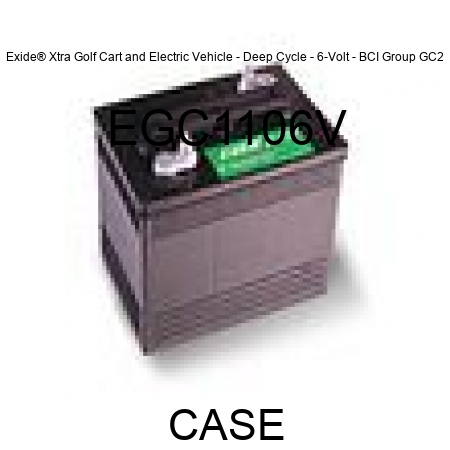 Exide® Xtra Golf Cart and Electric Vehicle - Deep Cycle - 6-Volt - BCI Group GC2 EGC1106V