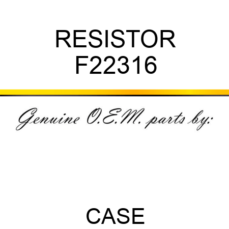 RESISTOR F22316