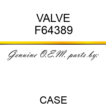 VALVE F64389