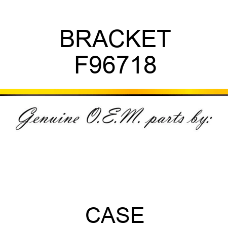 BRACKET F96718