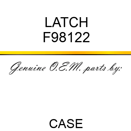 LATCH F98122