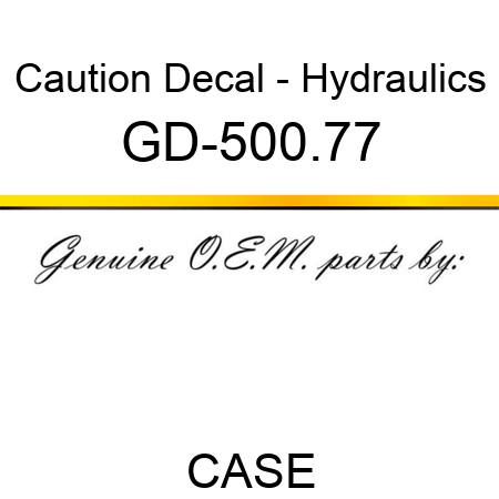 Caution Decal - Hydraulics GD-500.77