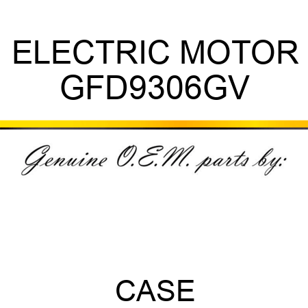 ELECTRIC MOTOR GFD9306GV