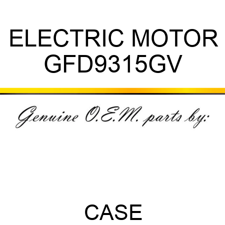 ELECTRIC MOTOR GFD9315GV