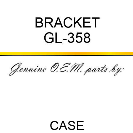 BRACKET GL-358