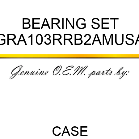 BEARING SET GRA103RRB2AMUSA