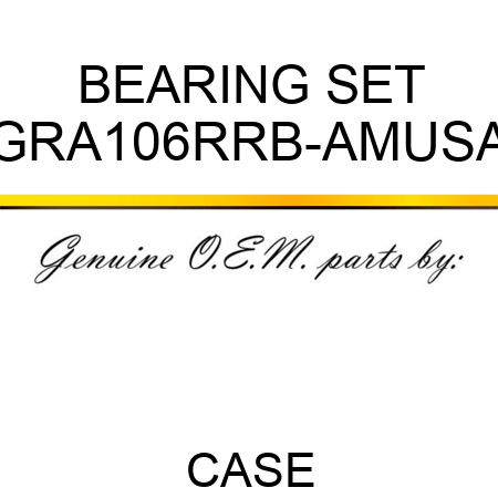 BEARING SET GRA106RRB-AMUSA
