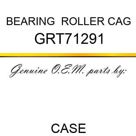 BEARING , ROLLER CAG GRT71291