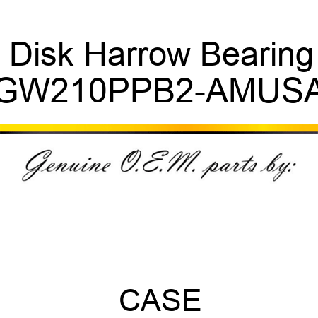 Disk Harrow Bearing GW210PPB2-AMUSA