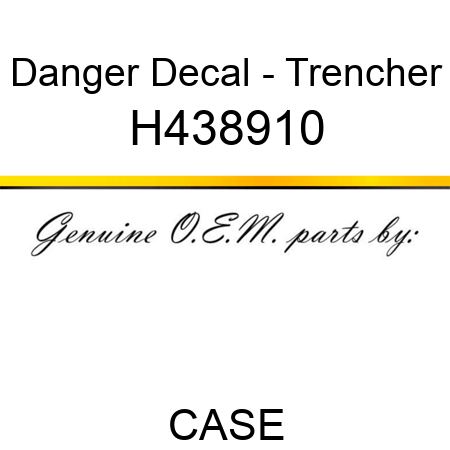 Danger Decal - Trencher H438910