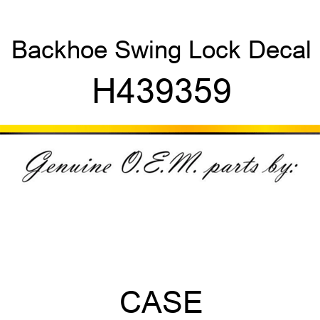 Backhoe Swing Lock Decal H439359