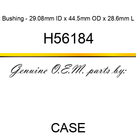 Bushing - 29.08mm ID x 44.5mm OD x 28.6mm L H56184
