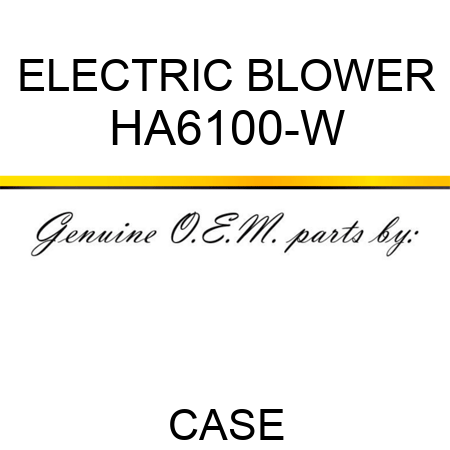 ELECTRIC BLOWER HA6100-W