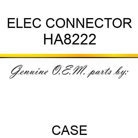 ELEC CONNECTOR HA8222