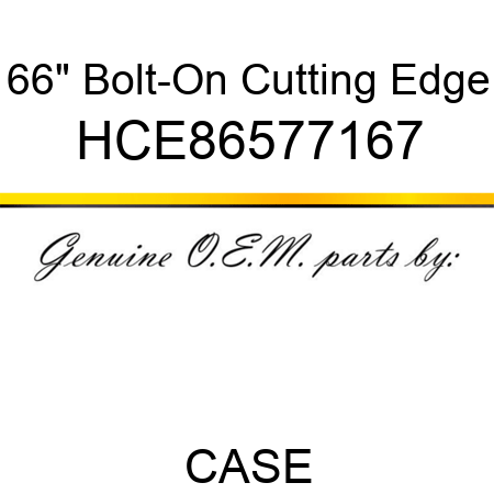 66" Bolt-On Cutting Edge HCE86577167