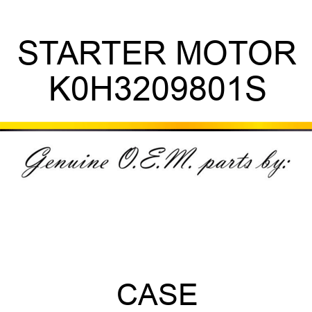 STARTER MOTOR K0H3209801S