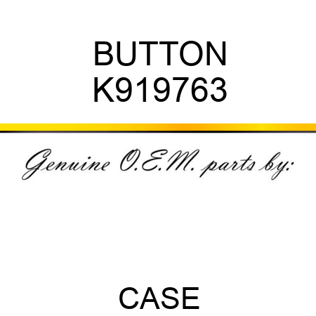 BUTTON K919763