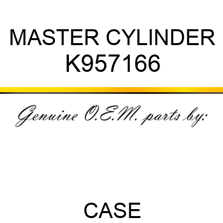 MASTER CYLINDER K957166