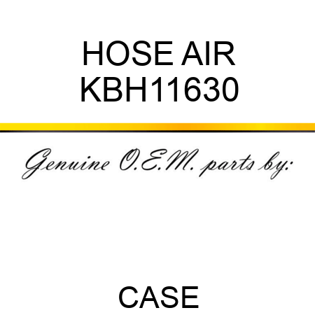 HOSE, AIR KBH11630