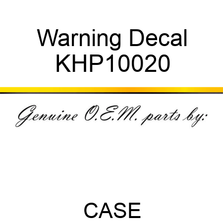 Warning Decal KHP10020