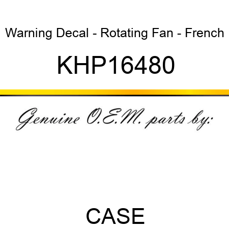 Warning Decal - Rotating Fan - French KHP16480