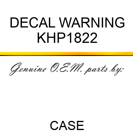 DECAL, WARNING KHP1822