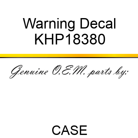 Warning Decal KHP18380