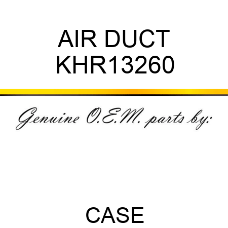 AIR DUCT KHR13260