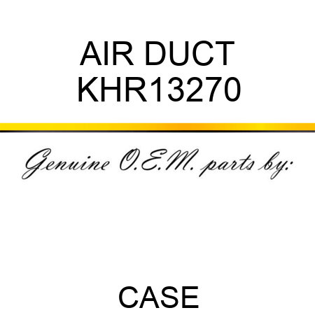 AIR DUCT KHR13270