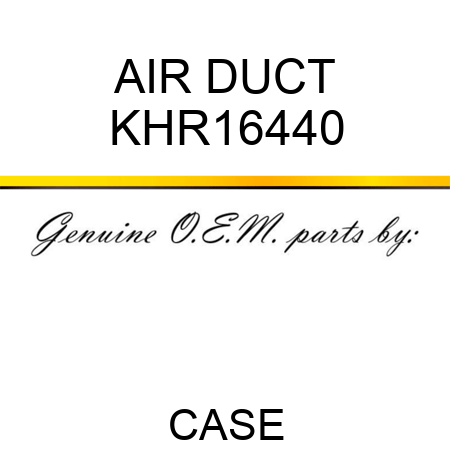 AIR DUCT KHR16440