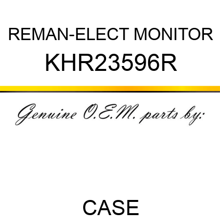 REMAN-ELECT MONITOR KHR23596R