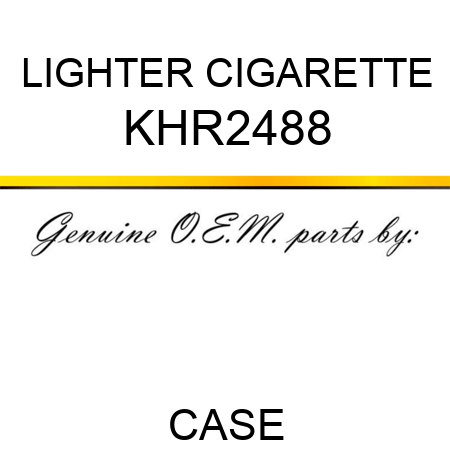 LIGHTER, CIGARETTE KHR2488