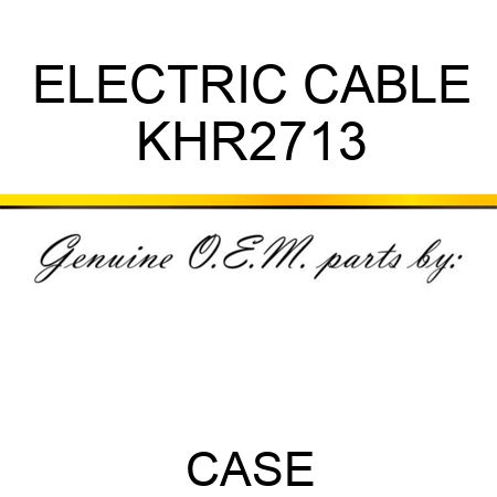 ELECTRIC CABLE KHR2713
